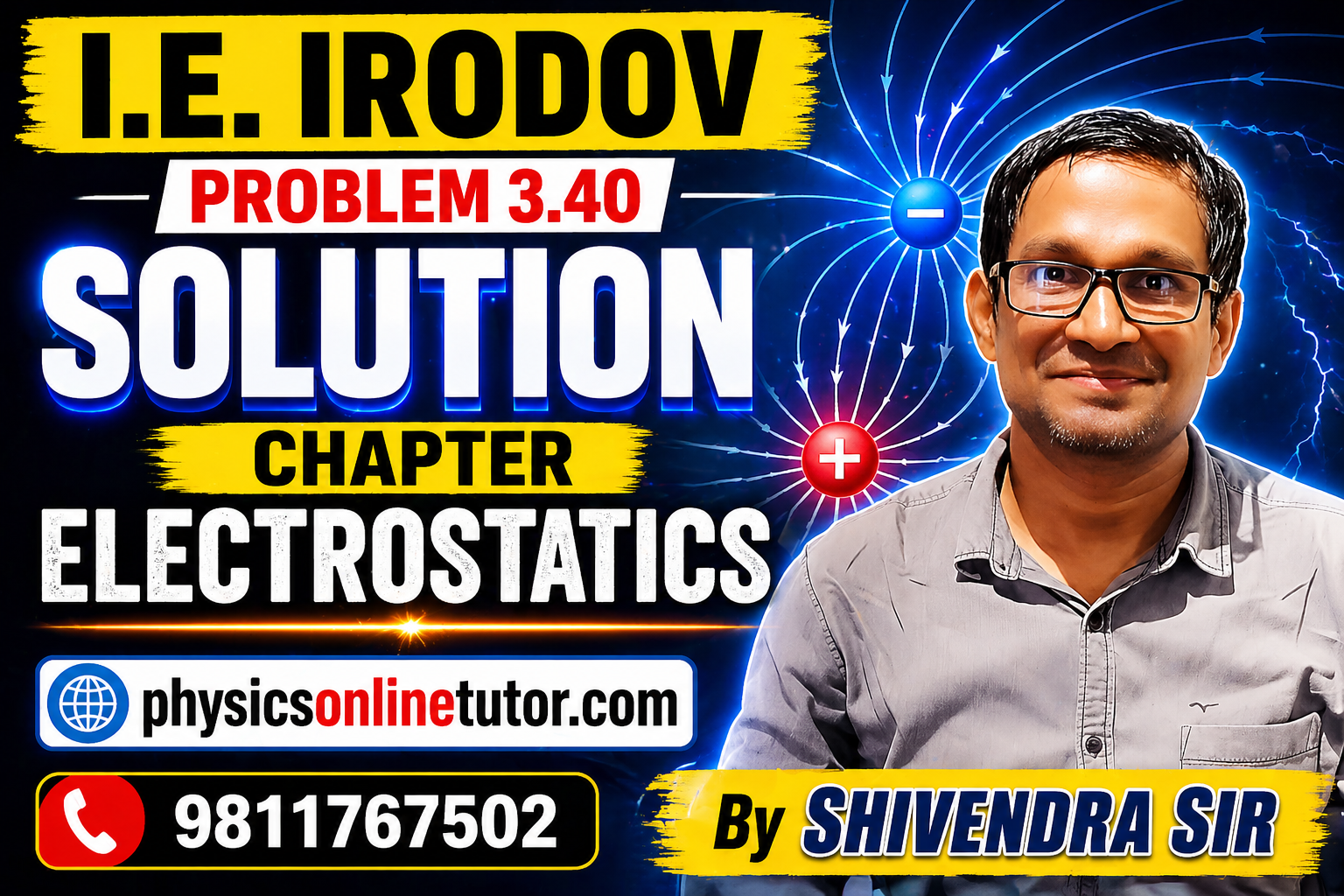 I.E. IRODOV Problem 3.40 Solution Electrostatics Complete Explanation by Shivendra Sir I.E. Irodov Problem 3.40 Solution | Electrostatics