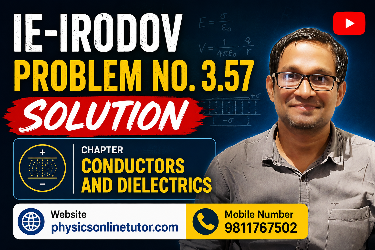 IE IRODOV Problem No. 3.57 Solution Conductors and Dielectrics Complete Physics Explanation IE Irodov Problem 3.57 Solution